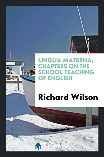 Lingua materna; chapters on the school teaching of English
