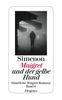 Maigret und der gelbe Hund: Sämtliche Maigret-Romane Band 6