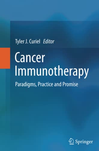 Cancer Immunotherapy: Paradigms, Practice and Promise