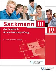 Sackmann - das Lehrbuch für die Meisterprüfung: Teil III und IV mit Lernportal