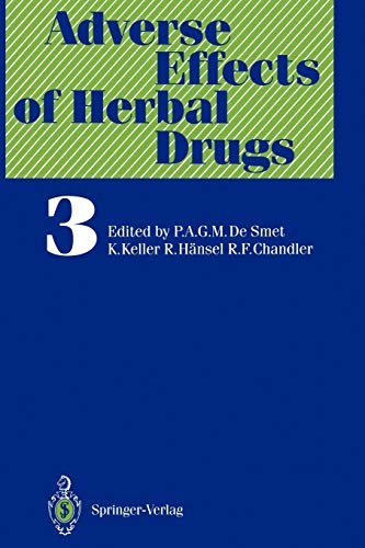 Adverse Effects of Herbal Drugs: In collab. with the Pharmaceuticals Programme of Health Organization, Regional Office for Europe (Adverse Effects of Herbal Drugs, 3, Band 3)