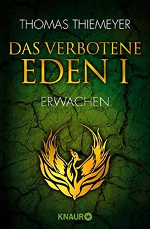 Das verbotene Eden 1: Erwachen (Knaur TB)