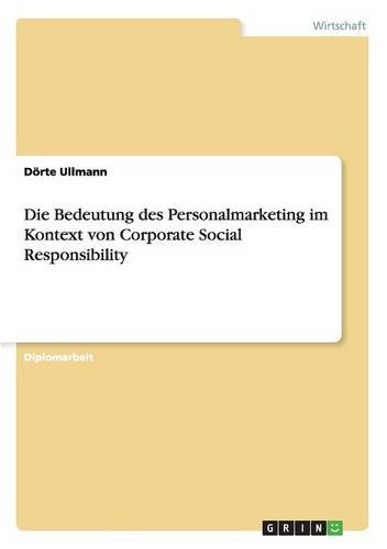Die Bedeutung des Personalmarketing im Kontext von Corporate Social Responsibility