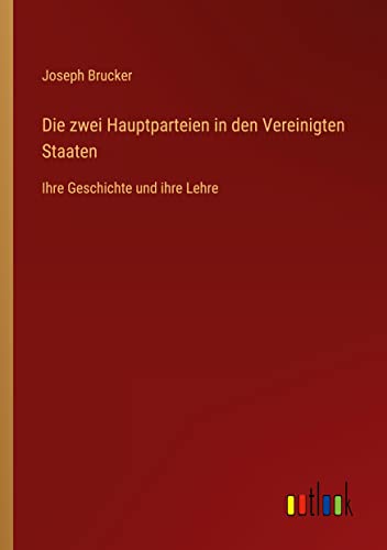 Die zwei Hauptparteien in den Vereinigten Staaten: Ihre Geschichte und ihre Lehre