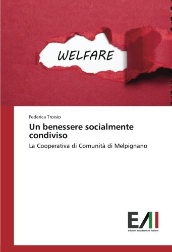 Un benessere socialmente condiviso: La Cooperativa di Comunità di Melpignano