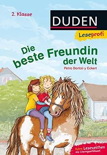 Leseprofi - Die beste Freundin der Welt, 2. Klasse von Bartoli y Eckert, Petra | Buch | Zustand gut