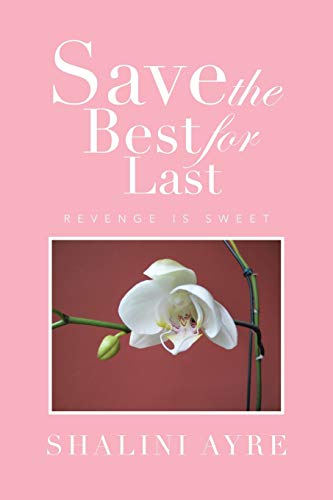 Save the Best for Last - Revenge is Sweet: Revenge is Sweet