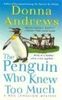 The Penguin Who Knew Too Much (Meg Langslow Mysteries)