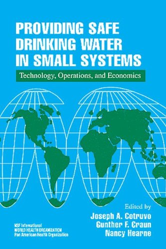 Providing Safe Drinking Water in Small Systems: Technology, Operations, and Economics