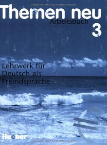 Themen neu, 3 Bde., Arbeitsbuch zu Band 3. Neue Rechtschreibung.