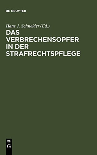 Das Verbrechensopfer in der Strafrechtspflege: Psychologische, kriminologische, strafrechtliche und strafverfahrensrechtliche Aspekte. Ausgewählte ... für Viktimologie 1979 in Münster/Westf.