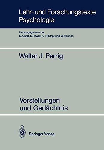 Vorstellungen und Gedächtnis (Lehr- und Forschungstexte Psychologie (28), Band 28)