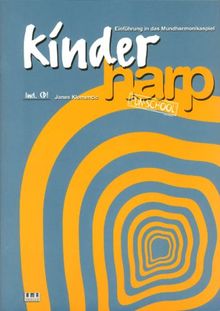 Kinder-Harp. Inkl. CD. Einführung in das Mundharmonikaspiel