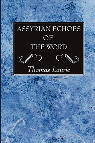 Assyrian Echoes of the Word
