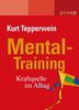 Mental-Training: Kraftquelle im Alltag