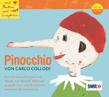 Mit Pauken und Trompeten: Pinocchio. Orchesterhörspiel