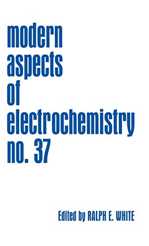 Modern Aspects of Electrochemistry (Modern Aspects of Electrochemistry, 37, Band 37)