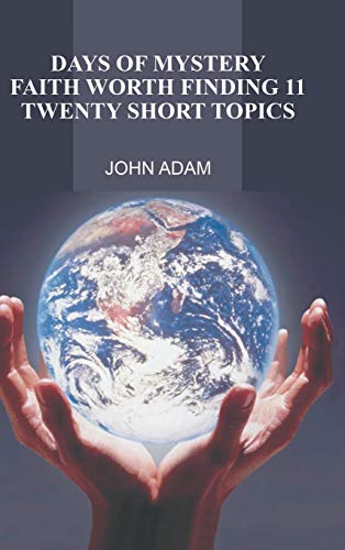 Days of Mystery: Faith Worth Finding Ii: Twenty Short Topics