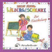 Detlev Jöckers Liedergeschenke. Buch mit Liedern, Reimen, Spielvorschlägen und CD: Detlev Jöckers Liedergeschenke, m. Audio-CDs, Zur Einschulung, m. Audio-CD