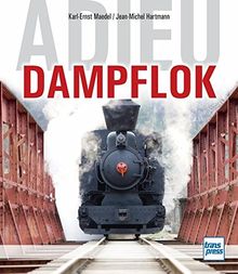 Adieu Dampflok