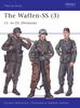 The Waffen-SS (3): 11. to 23. Divisions: v. 3 (Men-at-Arms)