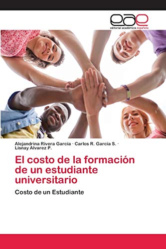 El costo de la formación de un estudiante universitario: Costo de un Estudiante