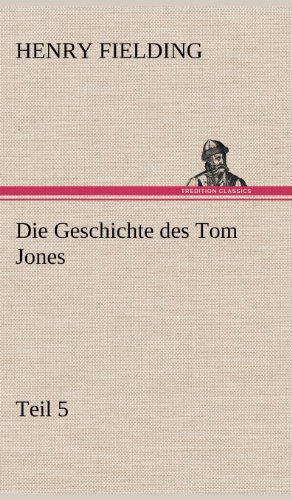 Die Geschichte des Tom Jones, Teil 5