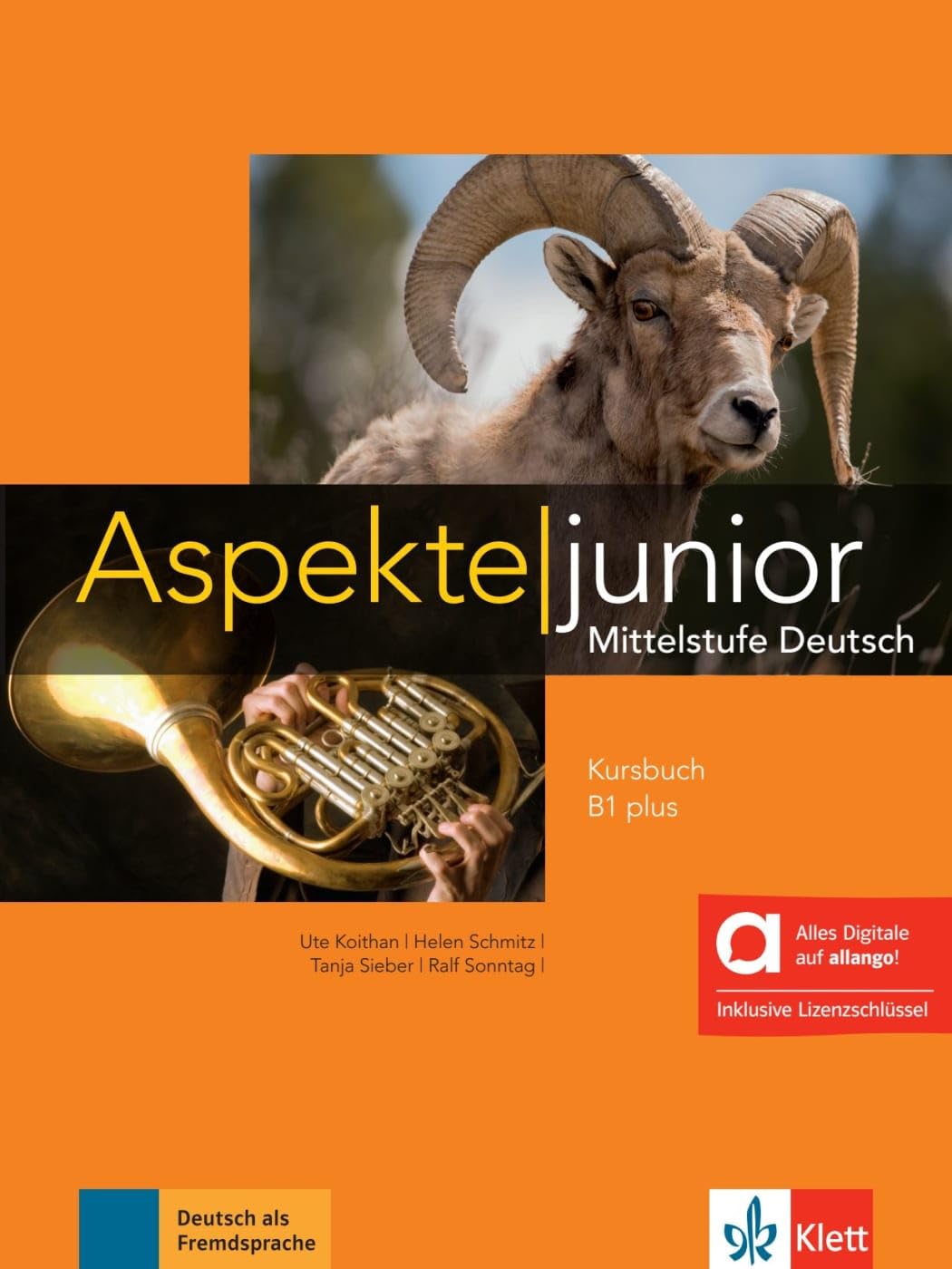 Aspekte junior B1 plus - Hybride Ausgabe allango: Mittelstufe Deutsch. Kursbuch mit Audios inklusive Lizenzschlüssel allango (24 Monate) (Aspekte junior: Mittelstufe Deutsch)