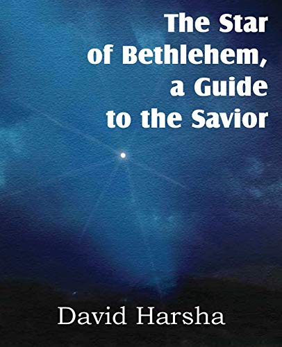 The Star of Bethlehem, a Guide to the Savior