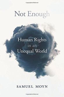 Not Enough: Human Rights in an Unequal World