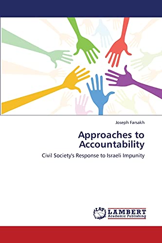 Approaches to Accountability: Civil Society's Response to Israeli Impunity