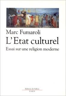 L'Etat culturel : une religion moderne