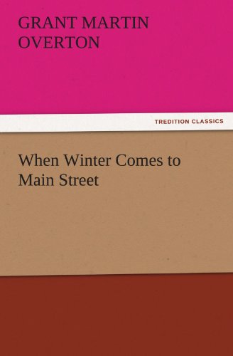 When Winter Comes to Main Street (TREDITION CLASSICS)