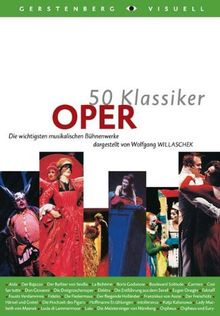 50 Klassiker Oper: Die wichtigsten musikalischen Bühnenwerke