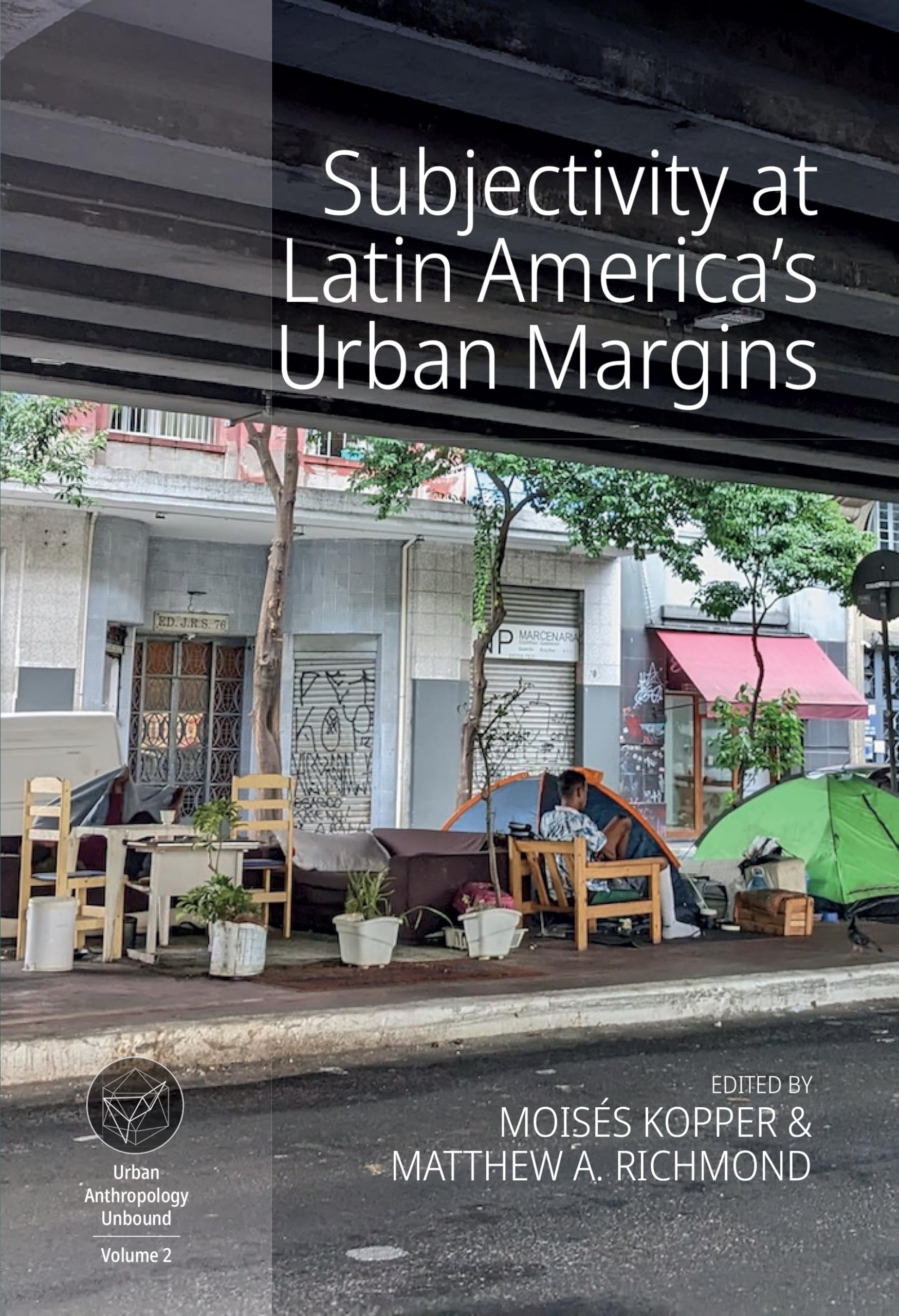 Subjectivity at Latin America's Urban Margins (Urban Anthropology Unbound, 2)