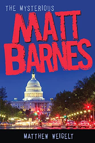 The Mysterious Matt Barnes (Matt Barnes Adventures)