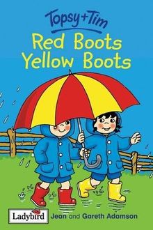 Red Boots, Yellow Boots (Topsy & Tim Storybooks)