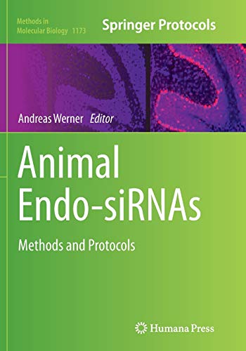 Animal Endo-SiRNAs: Methods and Protocols (Methods in Molecular Biology, Band 1173)