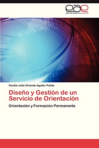 Diseño y Gestión de un Servicio de Orientación: Orientación y Formación Permanente