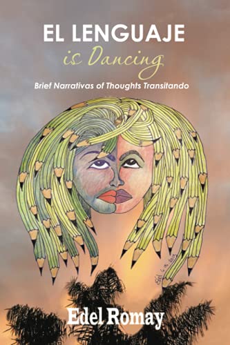 El lenguaje is dancing Brief Narrativas of Thoughts Transitando