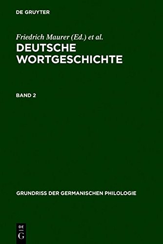 Deutsche Wortgeschichte. Band 2 (Grundriß der germanischen Philologie)