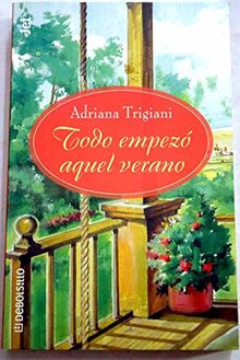 Todo Empezo Aquel Verano / It Started That Summer (Debolsillo, 462)