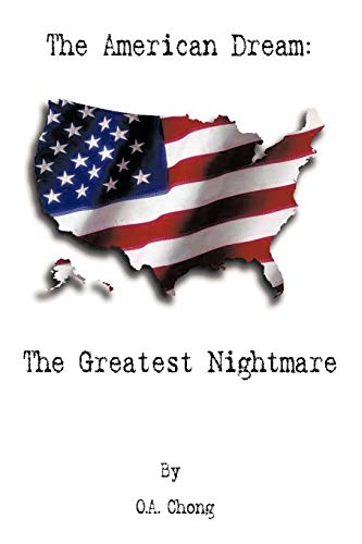 The American Dream:: The Greatest Nightmare
