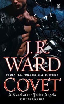 Covet: A Novel of the Fallen Angels: A Novel of the Fallen Angels Book 1