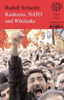 Kaukasus, NATO und Wikileaks: Band 237