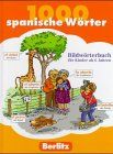 1000 spanische Wörter. Bildwörterbuch für Kinder ab 6 Jahren | Buch | Zustand gut