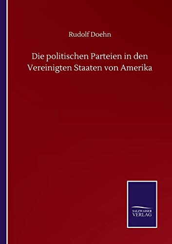 Die politischen Parteien in den Vereinigten Staaten von Amerika