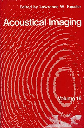 Acoustical Imaging (Acoustical Imaging, 16, Band 16)