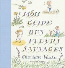 Mon guide des fleurs sauvages