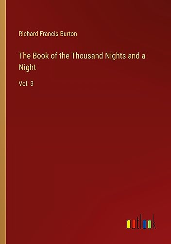 The Book of the Thousand Nights and a Night: Vol. 3